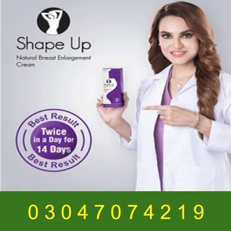 Shape Up Cream In Pakistan